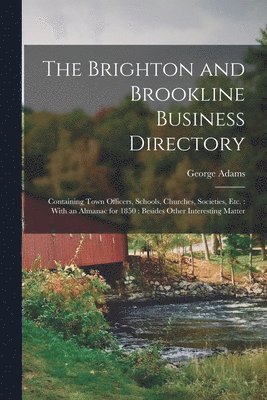 George Adams - Brighton and Brookline Business Directory, Häftad
