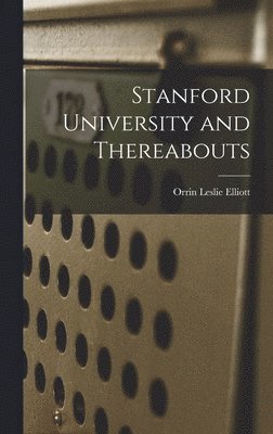 Stanford University and Thereabouts