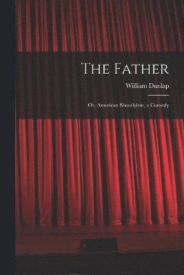 William Dunlap - Father, Häftad