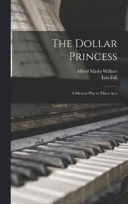 bokomslag The Dollar Princess