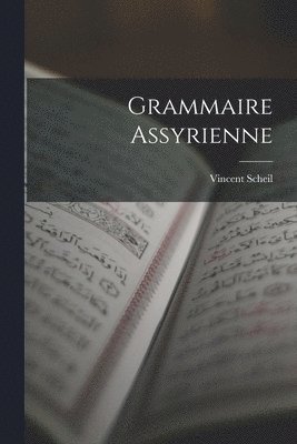 bokomslag Grammaire Assyrienne