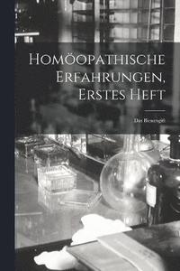 bokomslag Homopathische Erfahrungen, Erstes Heft