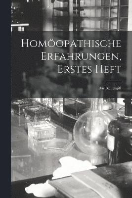 Homopathische Erfahrungen, Erstes Heft 1