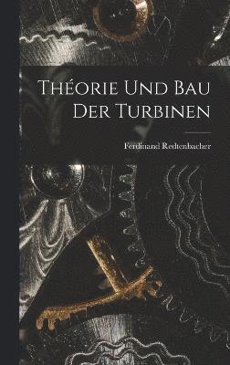 bokomslag Théorie Und Bau Der Turbinen