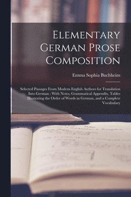 bokomslag Elementary German Prose Composition