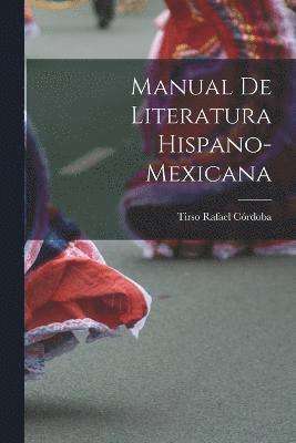 Manual De Literatura Hispano-Mexicana 1