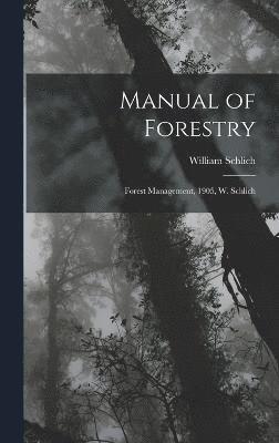 Manual of Forestry 1