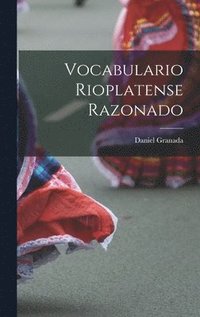 bokomslag Vocabulario Rioplatense Razonado
