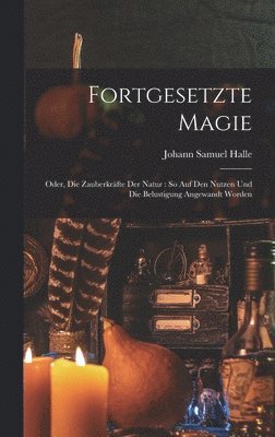 Fortgesetzte Magie