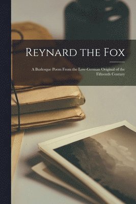 bokomslag Reynard the Fox