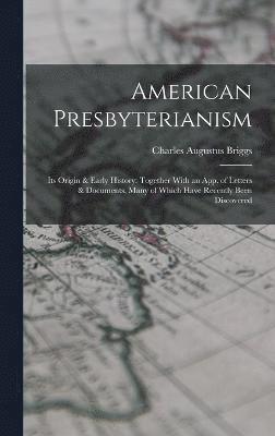 bokomslag American Presbyterianism