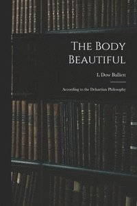 bokomslag The Body Beautiful