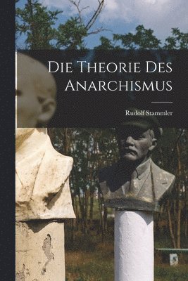 Theorie Des Anarchismus