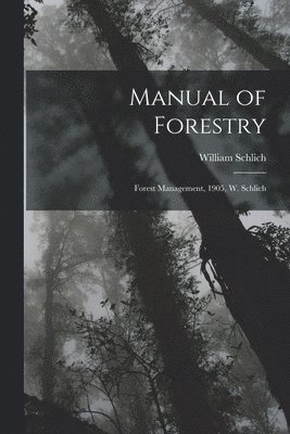 bokomslag Manual of Forestry