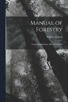 Manual of Forestry