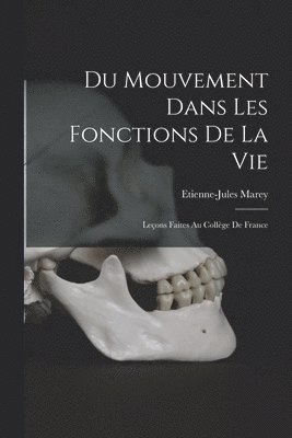 bokomslag Du Mouvement Dans Les Fonctions De La Vie