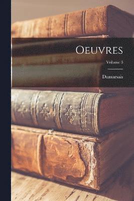 Oeuvres; Volume 3 1