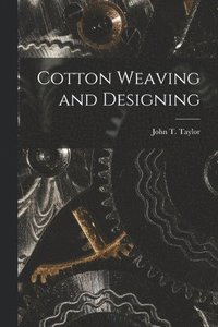 bokomslag Cotton Weaving and Designing