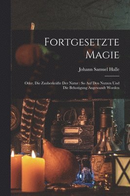 Fortgesetzte Magie