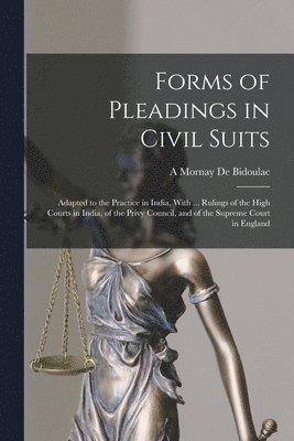 bokomslag Forms of Pleadings in Civil Suits