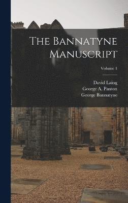 Bannatyne Manuscript; Volume 1