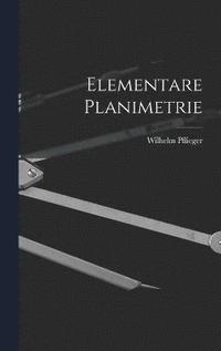 bokomslag Elementare Planimetrie