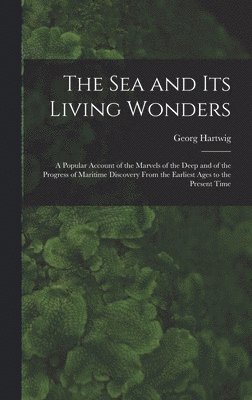 Sea and Its Living Wonders