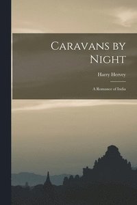 bokomslag Caravans by Night
