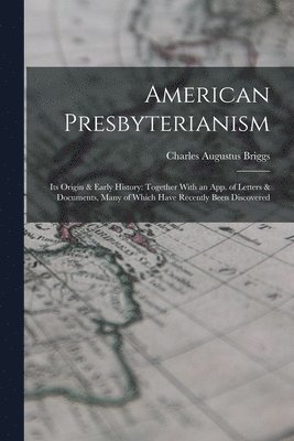 American Presbyterianism 1