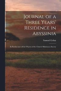 bokomslag Journal of a Three Years' Residence in Abyssinia