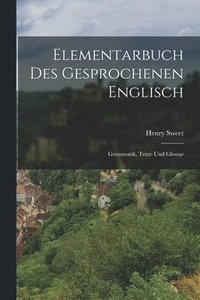 bokomslag Elementarbuch Des Gesprochenen Englisch