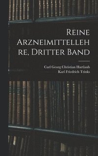 bokomslag Reine Arzneimittellehre, Dritter Band