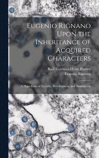 bokomslag Eugenio Rignano Upon the Inheritance of Acquired Characters