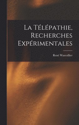 La Tlpathie, Recherches Exprimentales 1