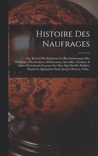 bokomslag Histoire Des Naufrages