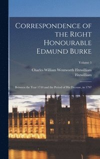 bokomslag Correspondence of the Right Honourable Edmund Burke