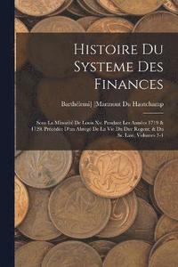 bokomslag Histoire Du Systeme Des Finances