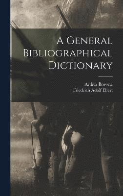 General Bibliographical Dictionary
