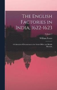 bokomslag The English Factories in India, 1622-1623