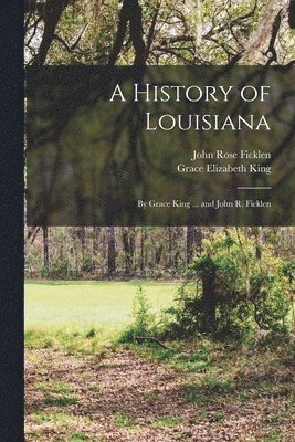 bokomslag A History of Louisiana