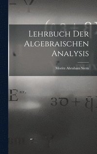 bokomslag Lehrbuch Der Algebraischen Analysis