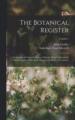 John Lindley, Sydenham Teast Edwards - Botanical Register, Inbunden