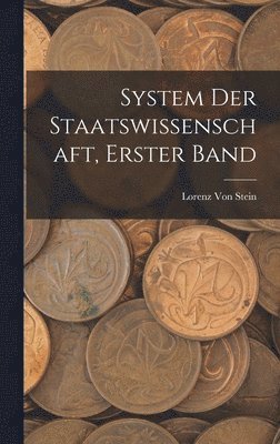 bokomslag System Der Staatswissenschaft, Erster Band