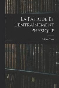 bokomslag Fatigue Et L'entraînement Physique