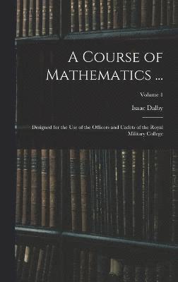 A Course of Mathematics ... 1