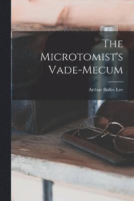 bokomslag The Microtomist's Vade-Mecum