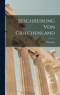 bokomslag Beschreibung Von Griechenland