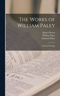 bokomslag The Works of William Paley