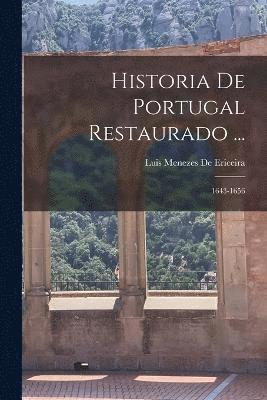 Historia De Portugal Restaurado ... 1