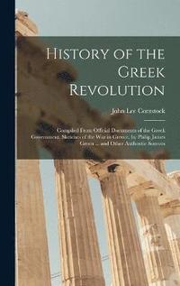 bokomslag History of the Greek Revolution